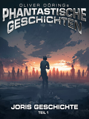 cover image of Phantastische Geschichten, Joris Geschichte Teil 1